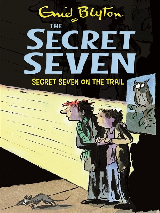 On the Trail (eBook): Secret Seven Series, Book 4